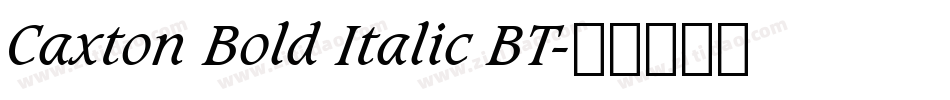 Caxton Bold Italic BT字体转换
